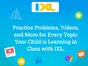 Ad graphic for IXL learning featuring text about practice problems and resources for class topics.